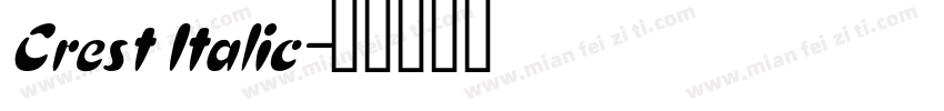 Crest Italic字体转换